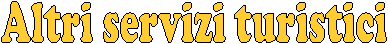 Altri servizi turistici